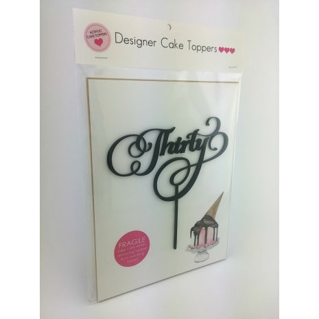 Thirty Script Black Acrylic