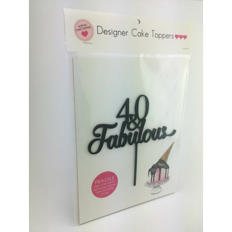 Forty & Fabulous Script Black Acrylic